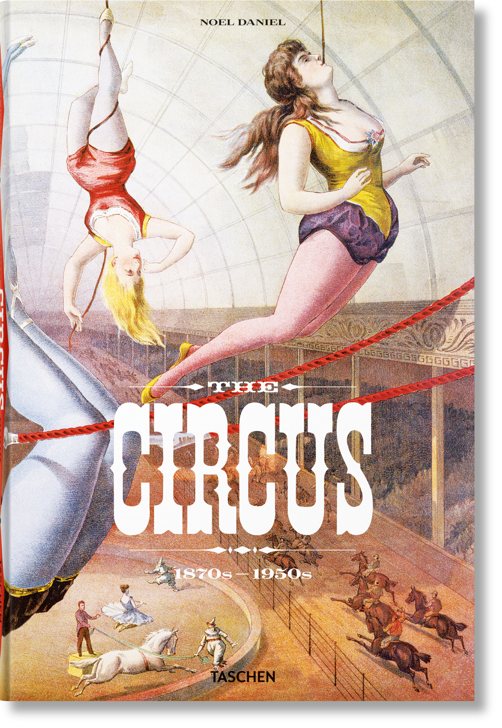 Taschen-The Circus. 1870s–1950s (German, French, English)-Pop Culture-Black-Deal-Outlet-by-ARCHIVIST