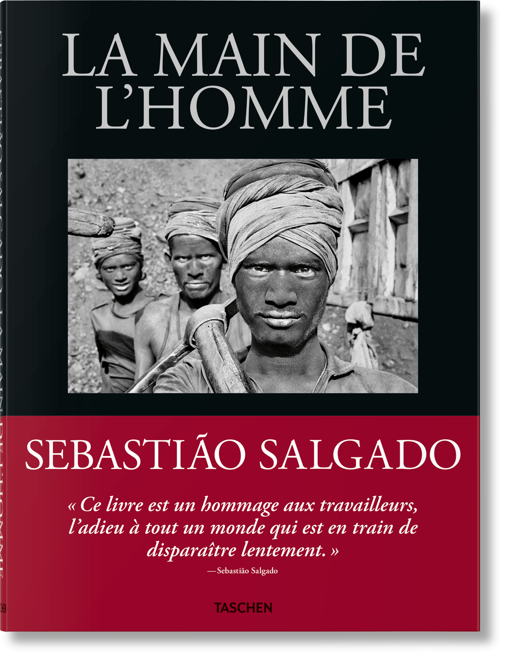Taschen-Sebastião Salgado. La main de l'homme. Une archéologie de l'ère industrielle (French)-Photography-Black-Deal-Outlet-by-ARCHIVIST